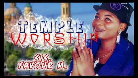 Sis. Favour M.-  Temple Worship -  Nigerian Gospel Songs😍