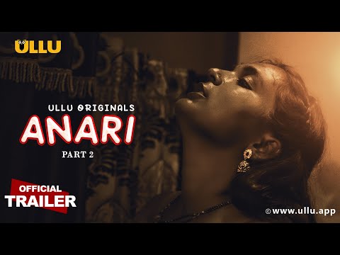 Anari | Part - 02 | Official Trailer | Releasing on : 18th July
