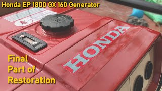 Final Part of Restoration | Honda EP 1800 GX 160 Generator | Part 17