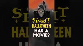 Spirit Halloween has a movie?