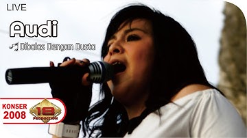 Live Konser Audi - Dibalas Dengan Dusta @Semarang 20 Mei 2008