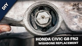 Honda Civic G8 FN2 Spaceship Wishbone Lower Control Arm Replacement