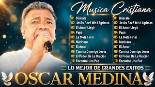 Top 20 Canciones Más Populares de Oscar Medina | Recopilatorio de Éxitos de Oscar Medina 2026