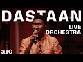 Dastaaneom shanti om  ajayatul  aio  live orchestra