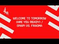 SNAP Vs Fragma Welcome To Tomorrow Are You Ready Official Audio 