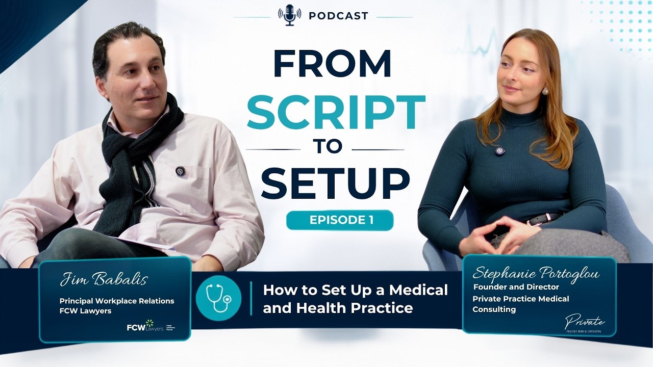 Episode 1 - From Script to Setup (How to open a Medical and Health Practice)