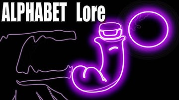 Alphabet Lore But it