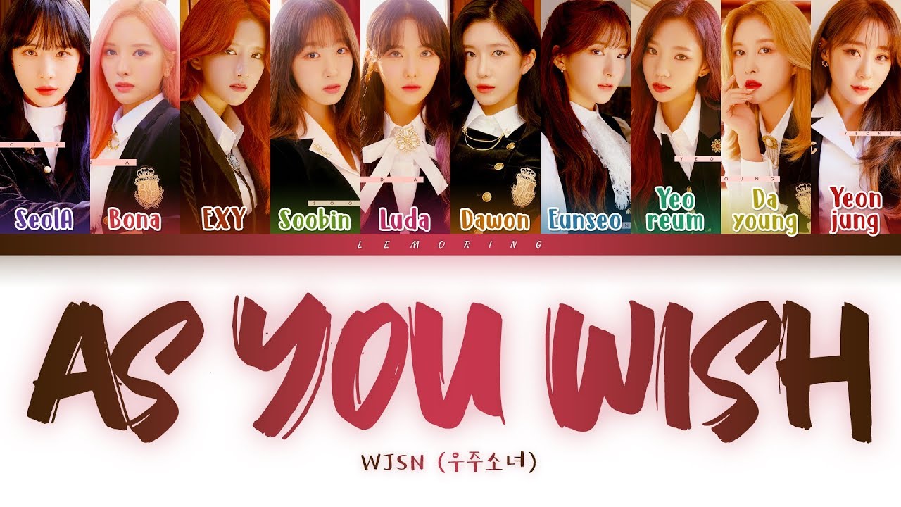 WJSN As You Wish Lyrics (우주소녀 이루리 가사) [Color Coded Lyrics/Han/Rom/Eng]