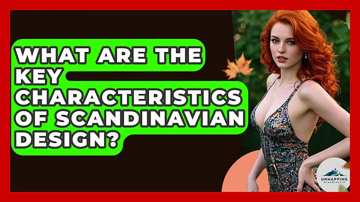 What Are the Key Characteristics of Scandinavian Design? - Unmapping Scandinavia