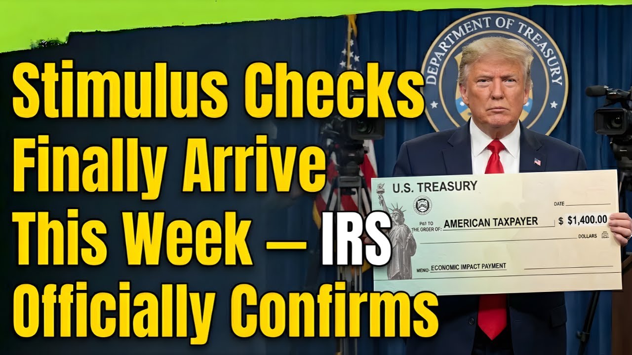 Stimulus Checks Finally Arrive This Week — IRS Officially Confirms