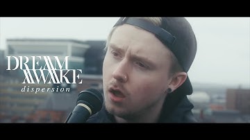 Dream Awake - Dispersion (OFFICIAL MUSIC VIDEO)