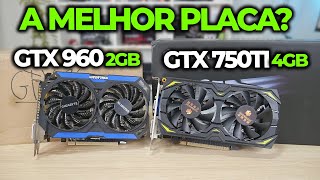 A GTX 750TI 4GB VS. GTX 960 2GB DO ALIEXPRESS EM JOGOS, QUAL A MELHOR CUSTO BENEFÍCIO