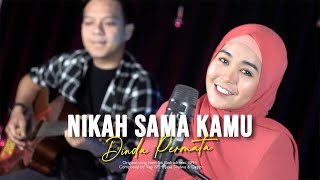 Siti Badriah Nikah Sama Kamu feat. RPH Cover By Dinda Permata