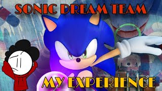 Sonic Dream Team: My Experience