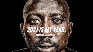 2021 WILL BE MY YEAR! NO MORE MESSING AROUND! Powerful Motivational Speech Video Compilation