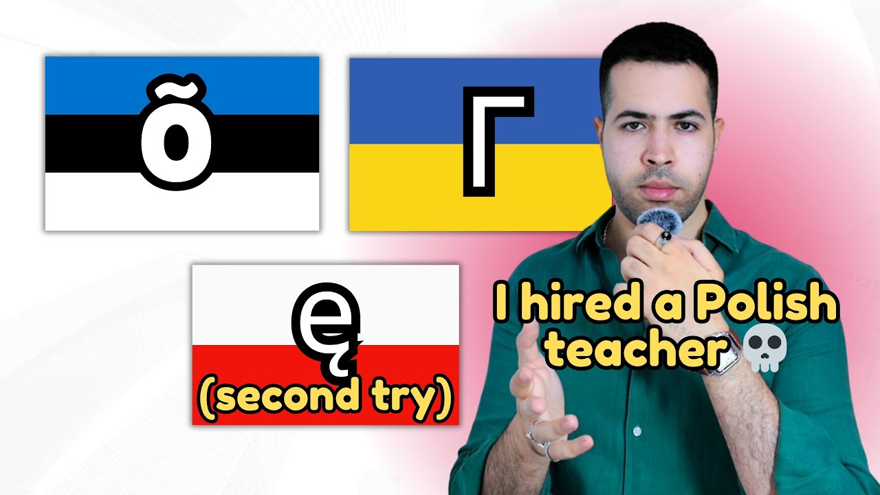 I Tried to Say the Estonian Õ, the Ukrainian Г, and the Polish Ę again 😭