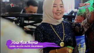 Dunia Milik Berdua - ALLICA MUSIC PALEMBANG - Desa Epil Musi Banyuasin MUBA