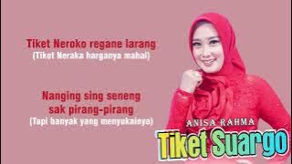 Tiket Suargo - Anisa Rahma (Lirik Lagu dan Terjemah)