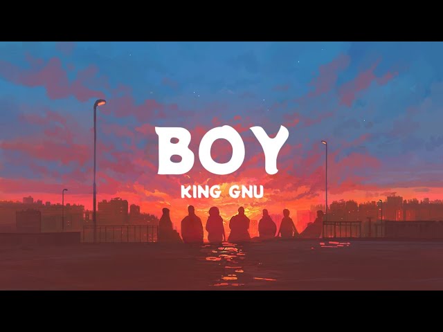 King Gnu - Boy