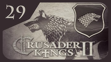 Crusader Kings II Game of Thrones - House Stark #29 - Tully Revenge
