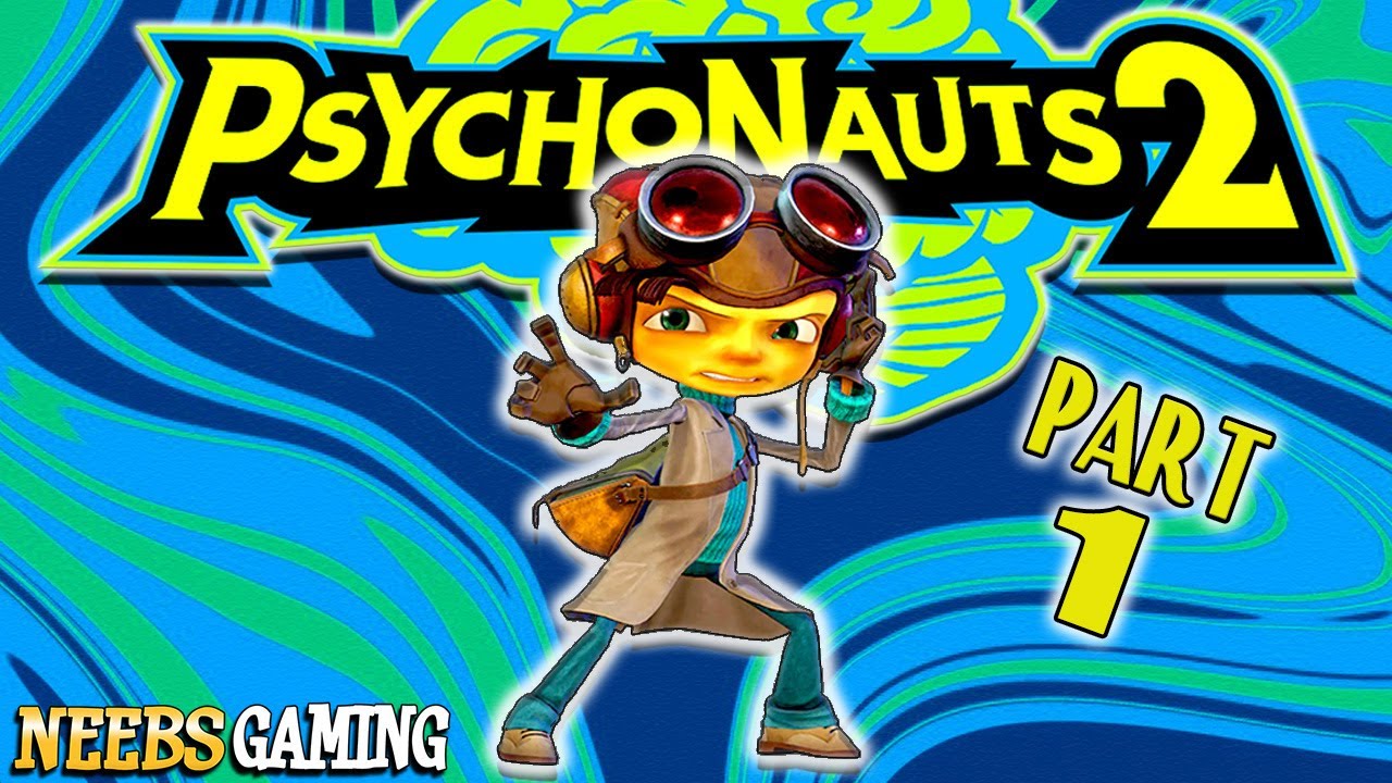 Psychonauts 2 - FULL PLAYTHROUGH  (pt.1 of 2)
