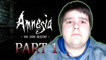 Amnesia The Dark Descent - Part 1 I
