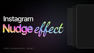 Want to Looks creative on Instagram? Nudge carousel effect ⚡