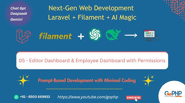 05 - Editor & Employee Dashboard | Next-Gen Web Development with Laravel, Filament PHP & AI Tools