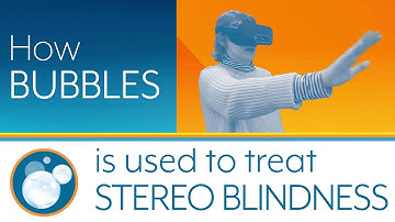 How "Bubbles" is used to train stereo blindness