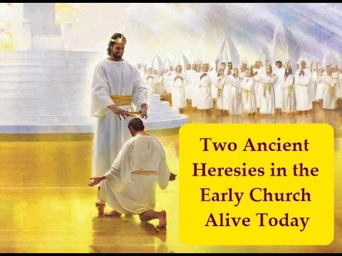 Two Ancient Heresies in Early Church Alive Today - YouTube