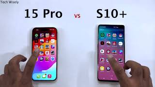 iPhone 15 Pro vs SAMSUNG S10 Plus - Speed Test