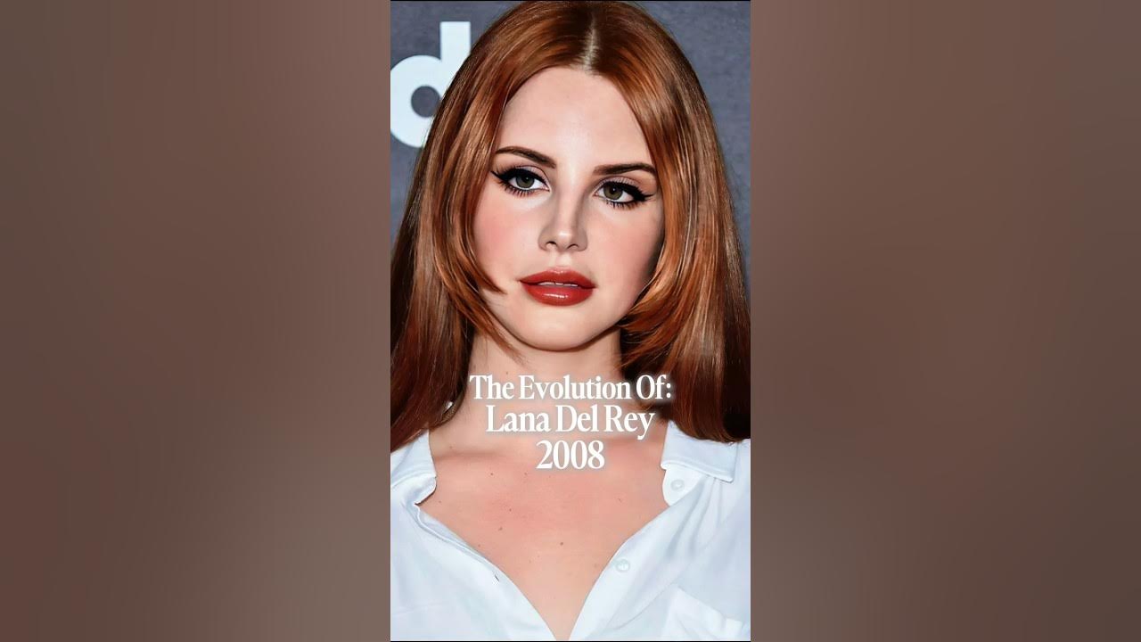 The Evolution of Lana Del Rey #lanadelrey #celebrity #shots The Evolution of Lana Del Rey #lanadelrey #celebrity #shots