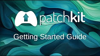 PatchKit Getting Started Guide