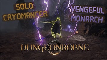 Dungeonborne Vengeful Monarch solo Cryomancer