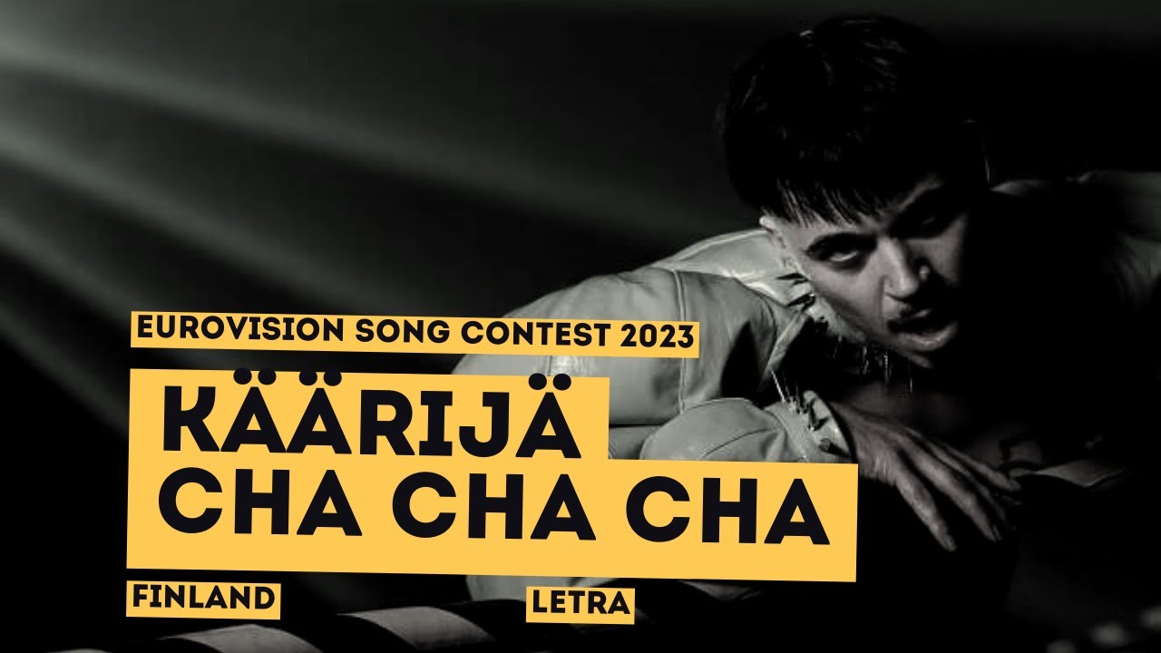 Käärijä Cha Cha Cha / Letra Español Eurovision 2023 Finlandia YouTube Käärijä Cha Cha Cha / Letra Español Eurovision 2023 Finlandia YouTube