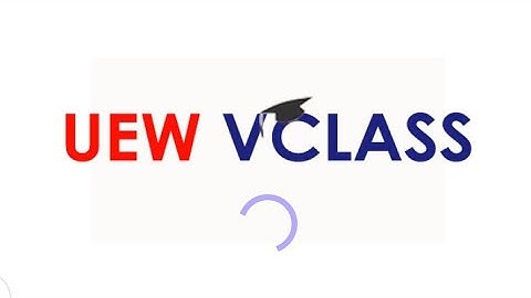 how to login into my UEW vclass account.