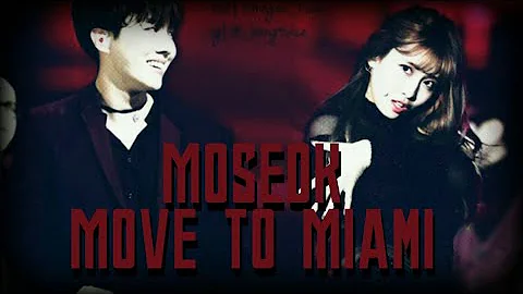 Moseok|Move To Miami [FMV]