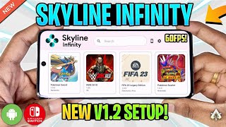 [NEW] Skyline Infinity V1.2 Update Review | Play At 60FPS | Nintendo Switch Emulator Android