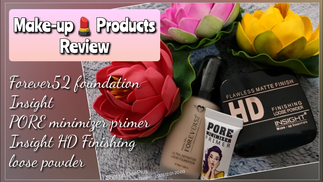 Forever52 foundation, Insight PORE minimizer primer