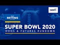 Bet On It - Super Bowl 54 Edition - Updated Odds ...