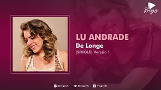 LU ANDRADE "De Longe" (Single) Versão 1