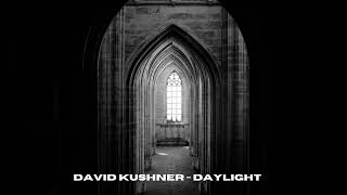 David Kushner   Daylight Resimi