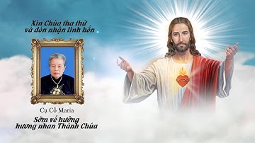 Lễ Tang Cụ Cố Maria Đỗ Thị Sử ( Râng ) GX Thánh Mẫu ( phần 3 )