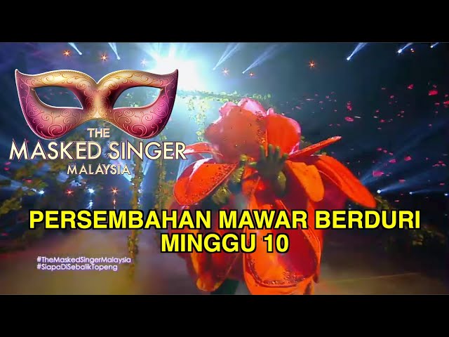 The Masked Singer Malaysia 3 - MAWAR BERDURI EP 10 class=
