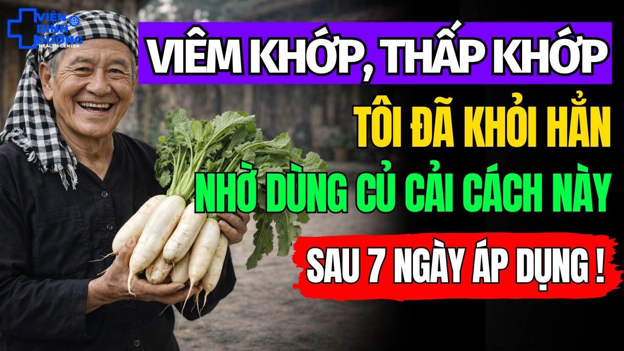 4 Cách Dùng củ cải Giảm Đau Xương Khớp Tại Nhà Cực Kì Hiệu Quả Chỉ Sau 1 Tuần