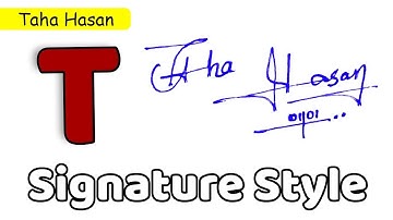 ✅ Taha Hasan Name Signature Style | T Signature Style | Signature Style of My Name Taha Hasan