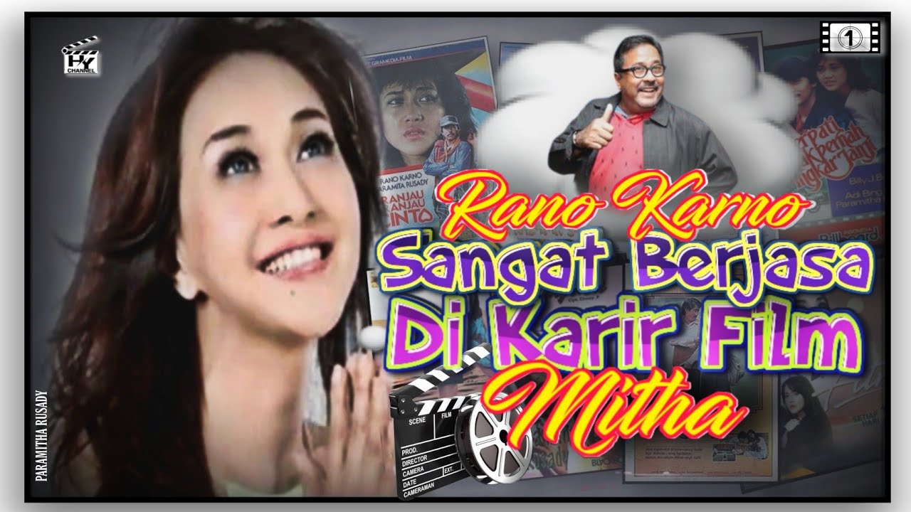 PARAMITHA RUSADY ; RANO KARNO SANGAT BERJASA DIKARIR FILM MITHA  | #1 @siRano
