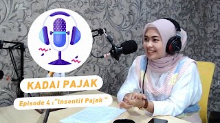 Insentif Pajak sampai kapan sihh ?? Yuk buruan #KawanPajak manfaatin !!  #KADAIPAJAK #podcast.ep4