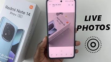 How To Capture Live Photos (Dynamic Shots) On Redmi Note 14 / 14 Pro+