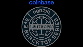 2023 - The Coinbase NBA 2KL 3v3 Switch Open